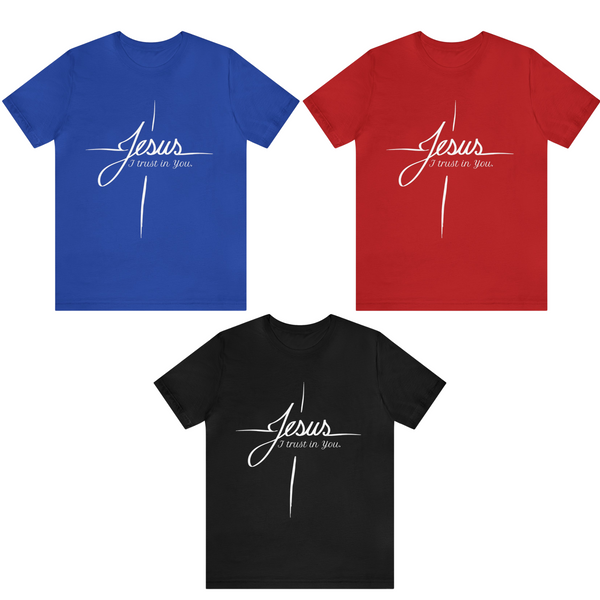 "Jesus I Trust In You" Unisex T-Shirt