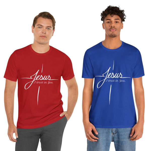 "Jesus I Trust In You" Unisex T-Shirt