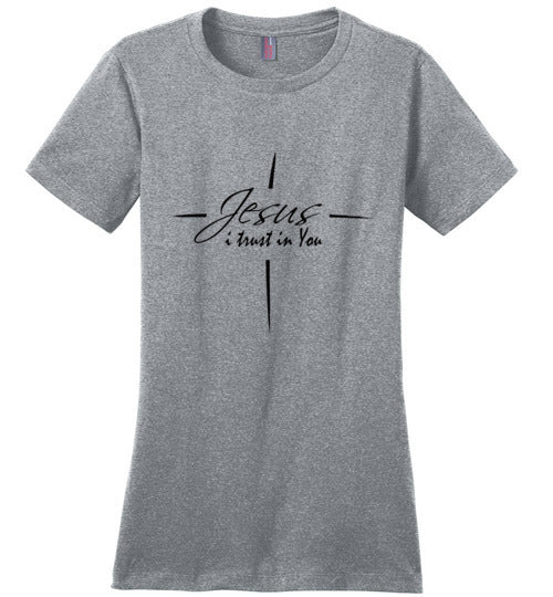 "Jesus, I trust in you!" Lady's T-Shirt