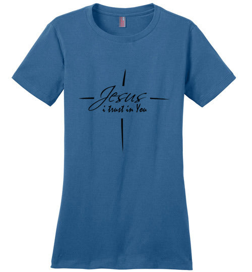 "Jesus, I trust in you!" Lady's T-Shirt