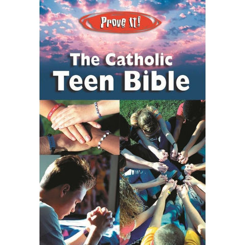 Prove It! Catholic Teen Bible